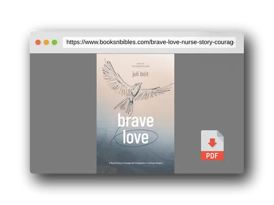 PDF Preview of the book Brave Love: A Nurse's Story of Courage and Compassion in a Kenyan Hospice