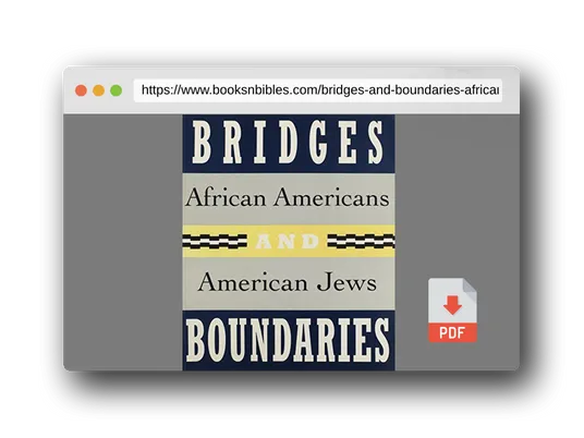 PDF Preview of the book Bridges and Boundaries: African Americans and American Jews