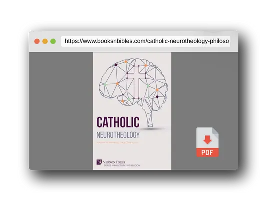 PDF Preview of the book Catholic Neurotheology (Philosophy of Religion)