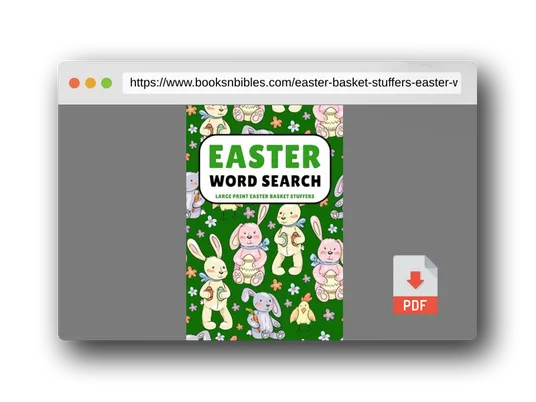 PDF Preview of the book Easter Basket Stuffers: Easter Word Search Large Print: Fun Easter Activity Book for Kids Teens and Adults