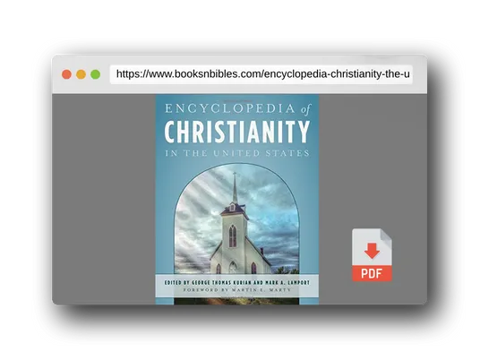 PDF Preview of the book Encyclopedia of Christianity in the United States (5 Volume Set)