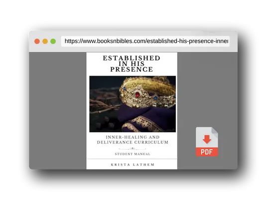 PDF Preview of the book Established In His Presence: Inner-healing and Deliverance Curriculum
