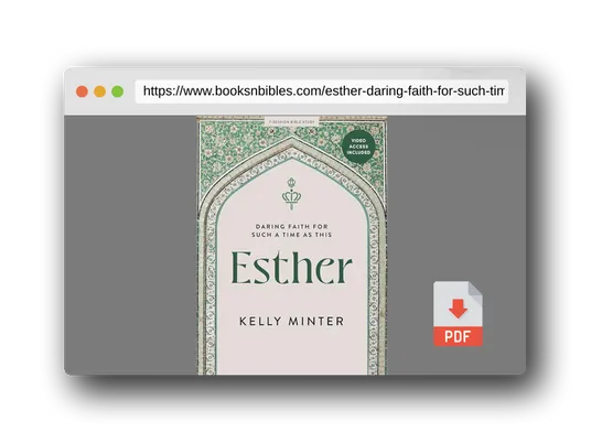 PDF Preview of the book Esther: Daring Faith for Such a Time as This - Bible Study Book with Video Access