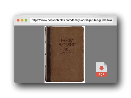 PDF Preview of the book Family Worship Bible Guide (Two-Tone Brown)