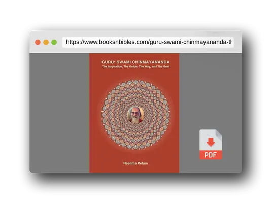 PDF Preview of the book GURU: SWAMI CHINMAYANANDA: The Inspiration, The Guide, The Way, and The Goal (Reflections Along The Way)