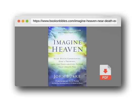 PDF Preview of the book Imagine Heaven: Near-Death Experiences, God's Promises, and the Exhilarating Future That Awaits You