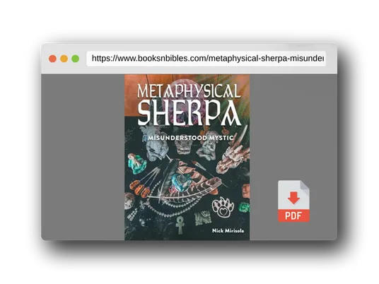 PDF Preview of the book Metaphysical Sherpa: Misunderstood Mystic