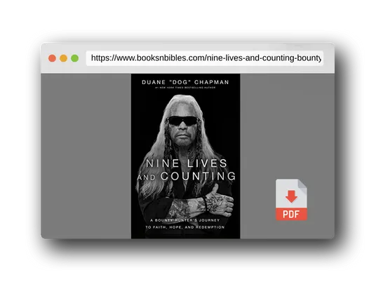 PDF Preview of the book Nine Lives and Counting: A Bounty Hunter’s Journey to Faith, Hope, and Redemption