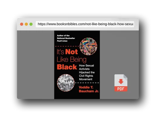 PDF Preview of the book It's Not Like Being Black: How Sexual Activists Hijacked the Civil Rights Movement