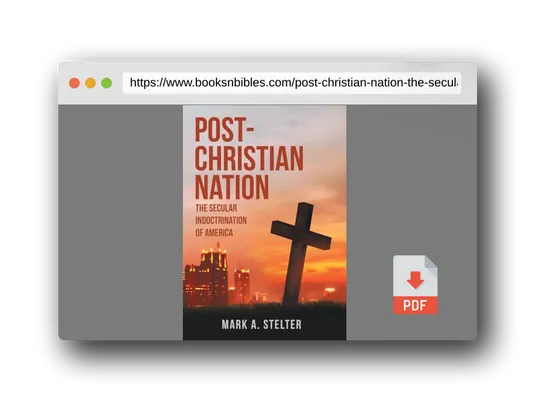 PDF Preview of the book Post-Christian Nation: The Secular Indoctrination of America