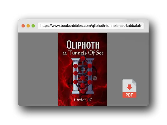 PDF Preview of the book Qliphoth | 22 Tunnels of Set (Kabbalah Book Package)