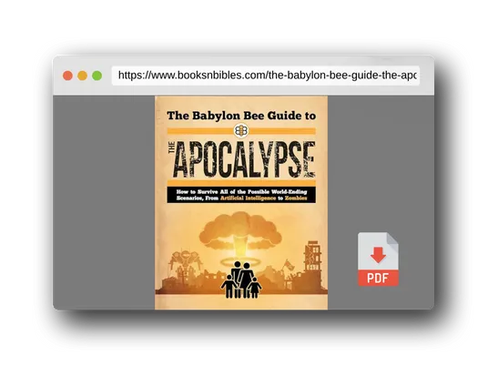 PDF Preview of the book The Babylon Bee Guide to the Apocalypse (Babylon Bee Guides)