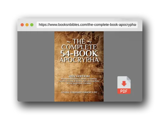 PDF Preview of the book The Complete 54-Book Apocrypha: 2022 Edition With the Deuterocanon, 1-3 Enoch, Giants, Jasher, Jubilees, Pseudepigrapha, & the Apostolic Fathers