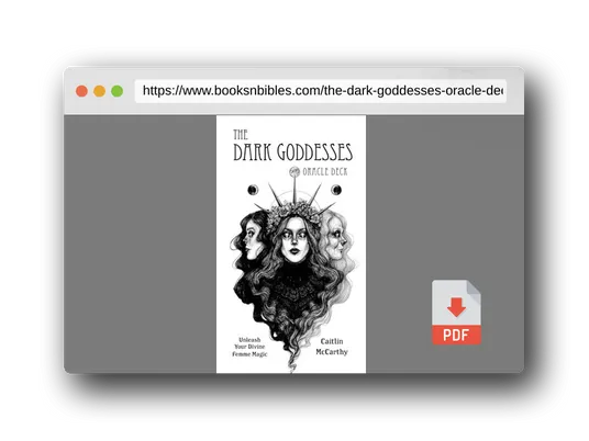 PDF Preview of the book The Dark Goddesses Oracle Deck: Unleash Your Divine Femme Magic