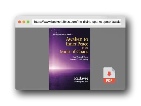 PDF Preview of the book The Divine Sparks Speak ... Awaken to Inner Peace in the Midst of Chaos: Free Yourself from Human Conditioning