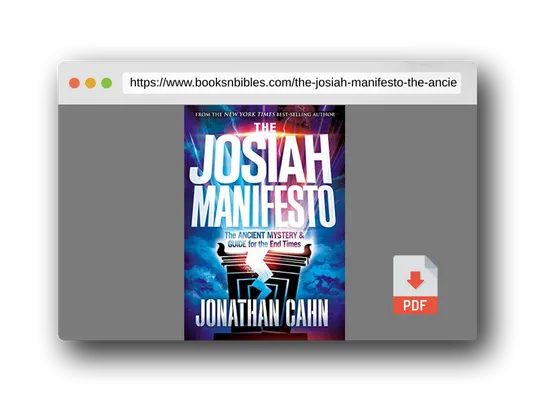 PDF Preview of the book The Josiah Manifesto: The Ancient Mystery & Guide for the End Times