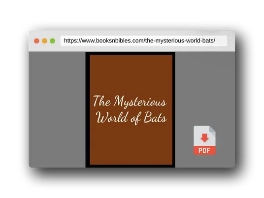 PDF Preview of the book The Mysterious World of Bats