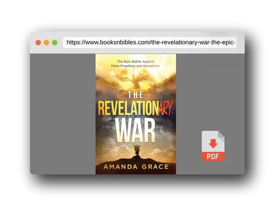 PDF Preview of the book The Revelationary War: The Epic Battle Against False Prophecy and Deception