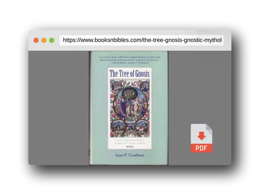 PDF Preview of the book The Tree of Gnosis: Gnostic Mythology from Early Christianity to Modern Nihilism