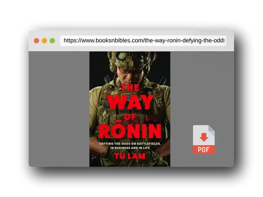 PDF Preview of the book The Way of Ronin: Defying the Odds on Battlefields, in Business and in Life
