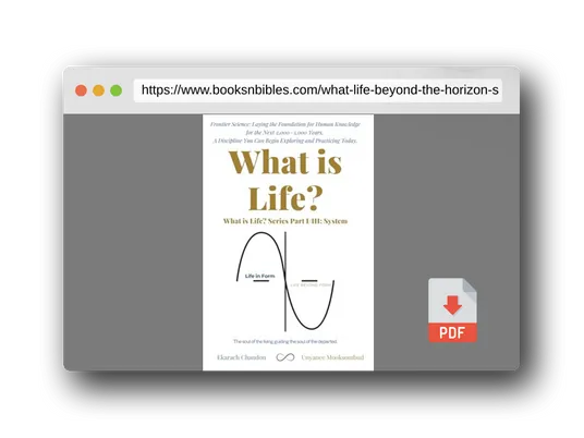 PDF Preview of the book What is Life ?: Beyond the Horizon: Seeking Completeness in Life's Data