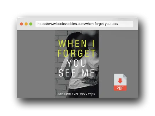 PDF Preview of the book When I Forget You See Me