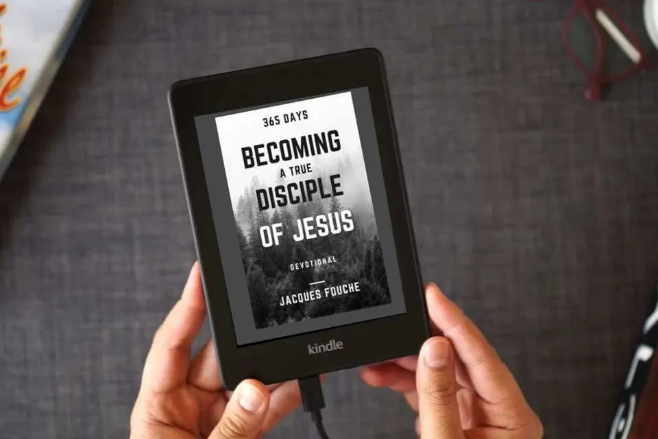 Read Online 365 Days Becoming A True Disciple Of Jesus as a Kindle eBook