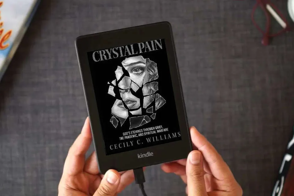 Read Online Crystal Pain: God's Etchings Through Grief, the Pandemic, and Spiritual Warfare as a Kindle eBook