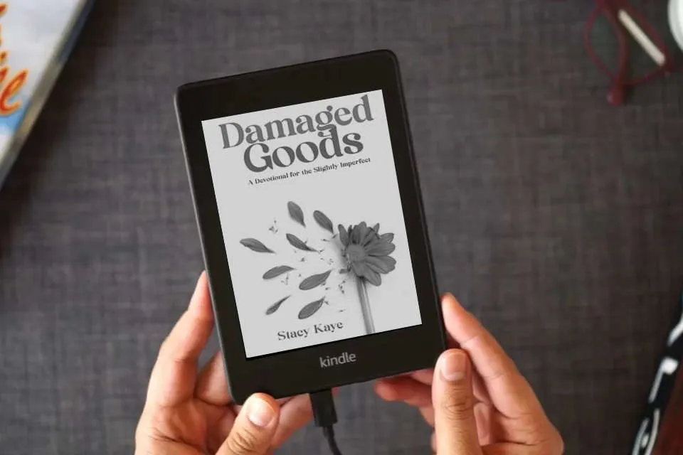 Read Online Damaged Goods: A Devotional for the Slightly Imperfect as a Kindle eBook