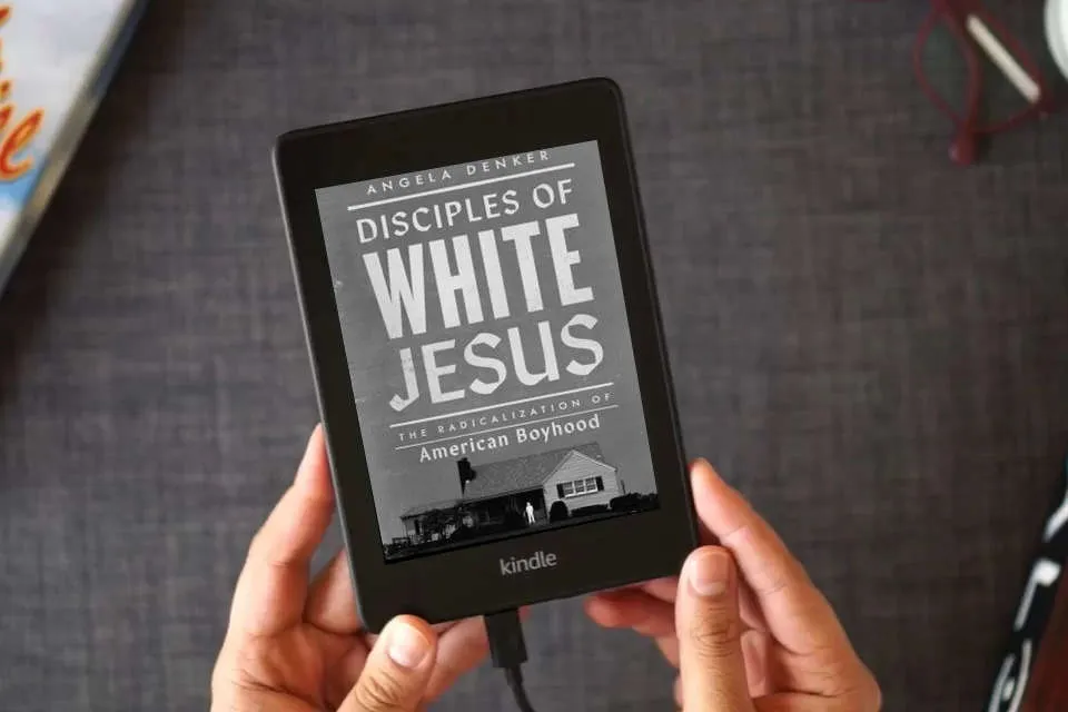 Read Online Disciples of White Jesus: The Radicalization of American Boyhood as a Kindle eBook