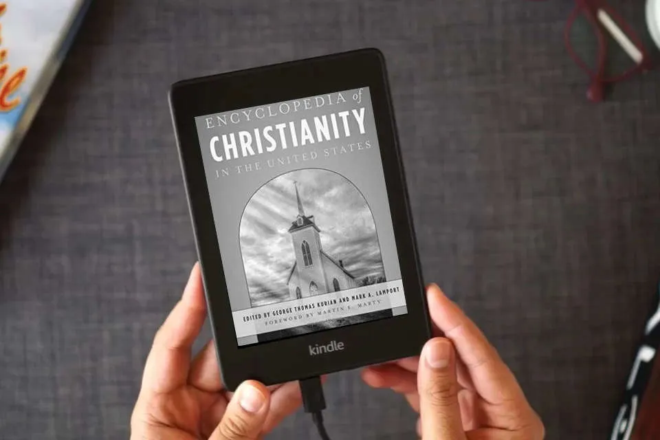 Read Online Encyclopedia of Christianity in the United States (5 Volume Set) as a Kindle eBook