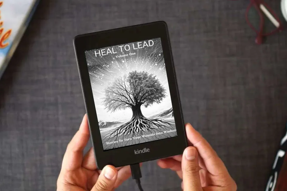 Read Online Heal To Lead: Stories To Turn Your Wounds Into Wisdom as a Kindle eBook