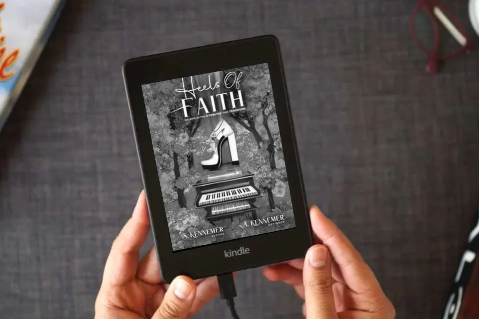Read Online Heels Of Faith: Walking in the Attributes that Transform as a Kindle eBook