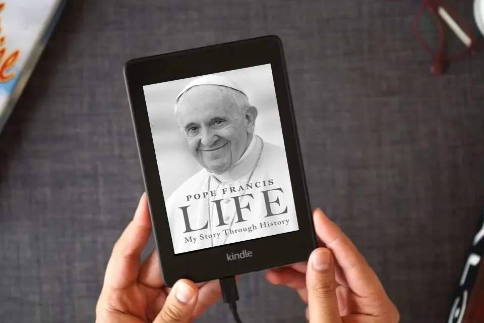 Read Online Life: My Story Through History: Pope Francis's Inspiring Biography Through History as a Kindle eBook