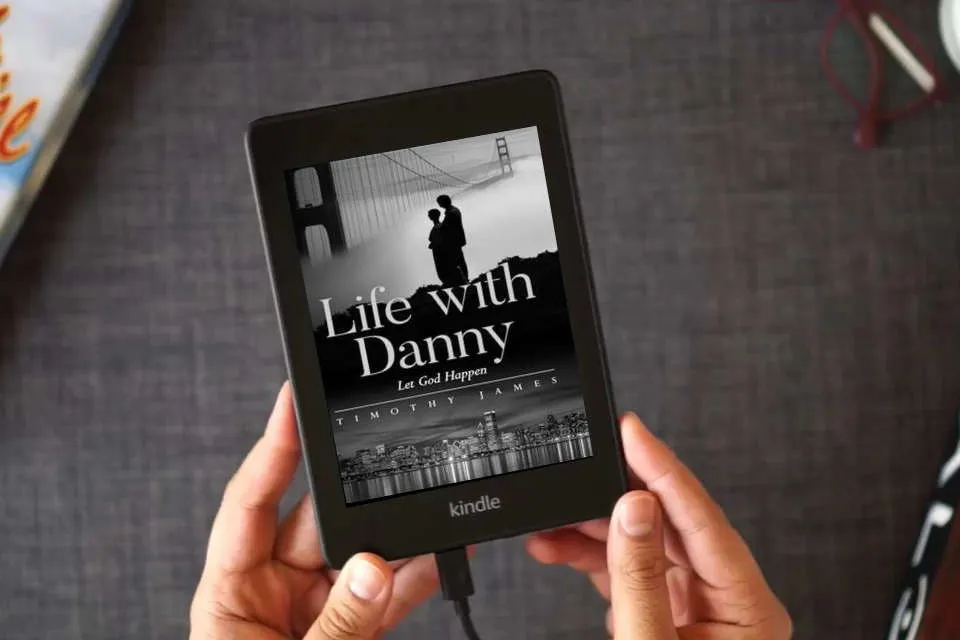 Read Online Life with Danny: Let God Happen as a Kindle eBook