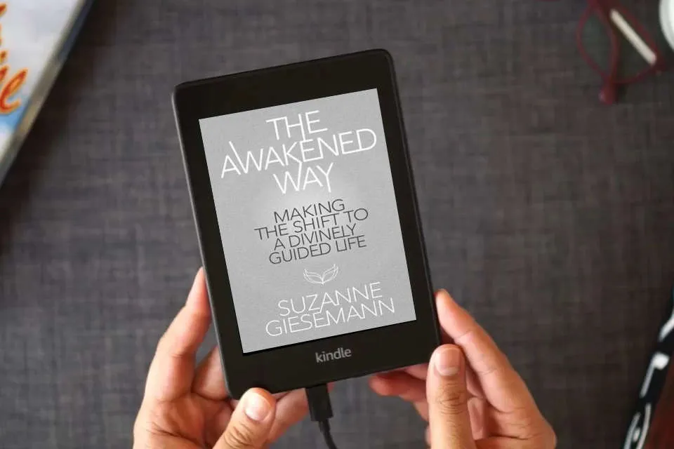 Read Online The Awakened Way: Making the Shift to a Divinely Guided Life as a Kindle eBook