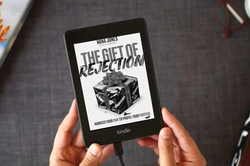 Read Online The Gift of Rejection: Harness Your Pain to Propel Your Purpose as a Kindle eBook