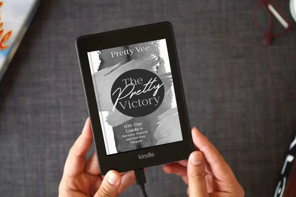 Read Online The Pretty Victory: 100-Day Guide to Recenter Yourself and Find Your Purpose as a Kindle eBook