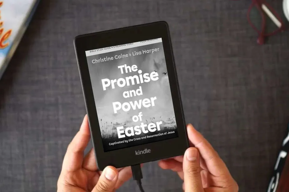 Read Online The Promise and Power of Easter Bible Study Guide plus Streaming Video: Captivated by the Cross and Resurrection of Jesus as a Kindle eBook