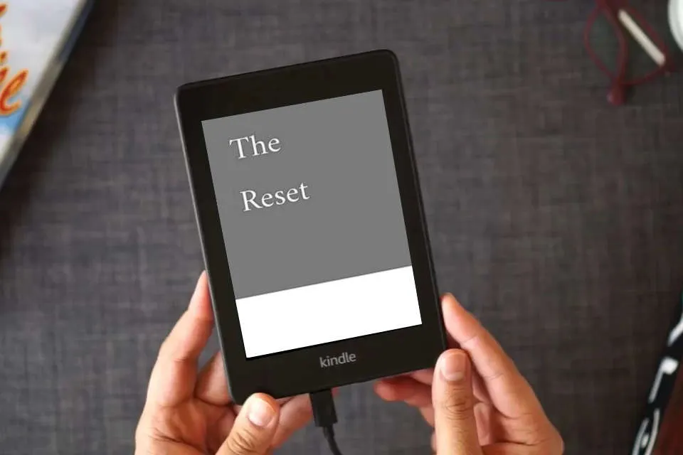 Read Online The Reset as a Kindle eBook