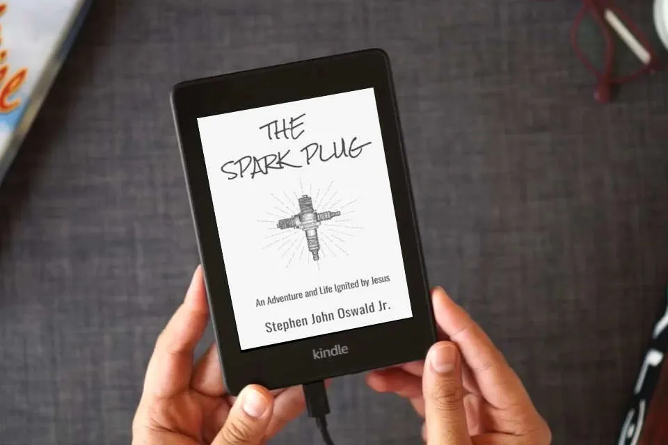 Read Online The Spark Plug: An Adventure and Life Ignited by Jesus as a Kindle eBook