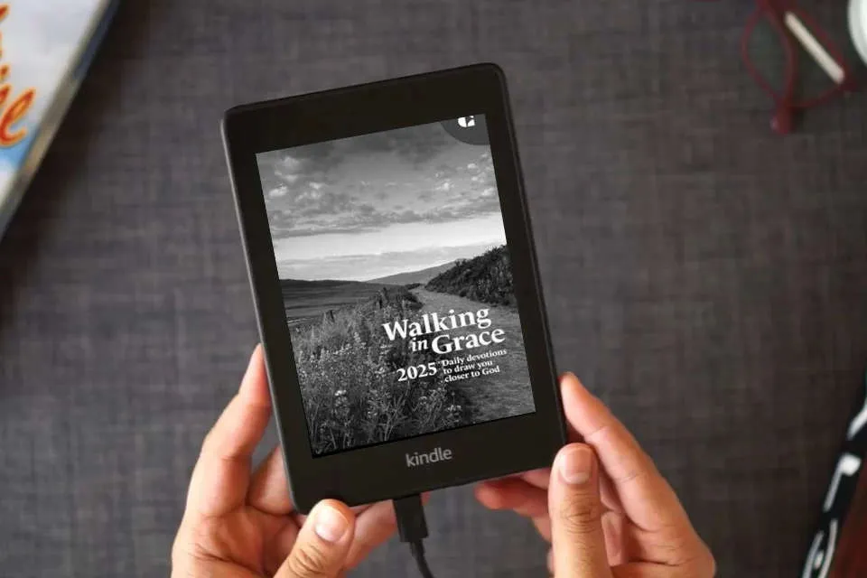 Read Online Walking in Grace 2025: Daily Devotions to Draw You Closer to God as a Kindle eBook