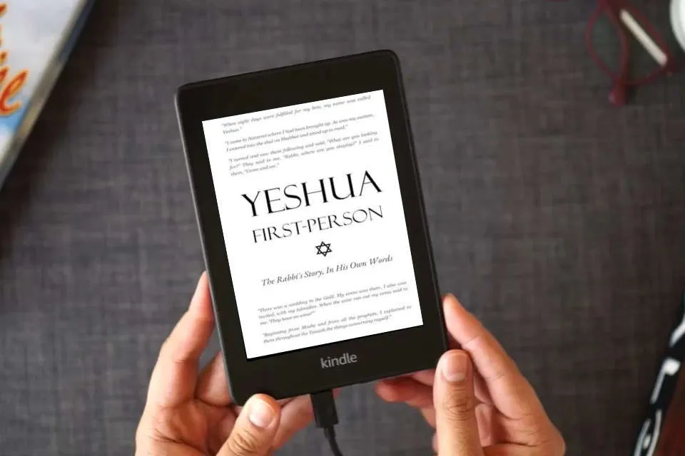 Read Online Yeshua First-Person: The Rabbi's Story, In His Own Words ✡ Messianic Jewish Daily Devotional Bible for Men, Women, Children, Teens as a Kindle eBook
